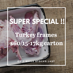 Special - Turkey Frames - 15-17kg carton